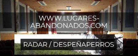 Radar / Despe�aperros (P�gina Lugares Abandonados)