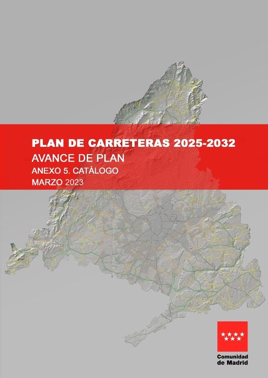 Avance del Plan de Carreteras de la Comunidad de Madrid 2025-2032. Anexo 5. Cat�logo
