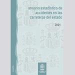 Anuario estad�stico de accidentes en las carreteras del Estado, 2021
